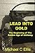 Lead into Gold: The Beginni...
