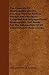 The Elements Of Homeopathic Theory, Practice, Materia Medica, Dosage And Pharmacy - Compiled And Arranged From Homeopathic Text Books For The Information Of All Enquirers Into Homeopathy