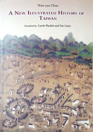 A New Illustrated History of Taiwan (Paperback)