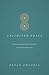 Unlimited Grace: The Heart Chemistry That Frees from Sin and Fuels the Christian Life