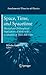 Space, Time, and Spacetime: Physical and Philosophical Implications of Minkowski's Unification of Space and Time (Fundamental Theories of Physics Book 167)