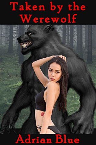 Taken by the Werewolf (Kindle Edition)
