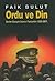Ordu Ve Din - Devlet Gözüyle İslamcı Faaliyetler (1826 - 2007)