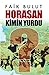 Horasan kimin yurdu? (Araşt...