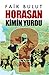 Horasan kimin yurdu? (Araştırma-inceleme) (Turkish Edition)