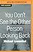 You Don't See the Other Person Looking Back by Michael Lowenthal