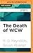 Death of WCW, The by Bryan Alvarez R. D. Reynolds