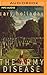 Army Disease, The by Cary C. Holladay