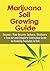 Marijuana Soil Growing Guid...