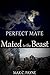 Perfect Mate: Mated to the ...