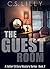 The Guest Room by C.S. Lilly