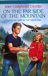 On the Far Side of the Mountain by Jean Craighead George On the Far Side of the Mountain by Jean Craighead George