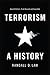 Terrorism: A History (Themes in History)