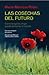Las cosechas del futuro by Marie-Monique Robin
