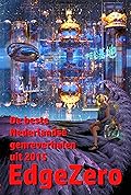 EdgeZero: de beste Nederlandse genreverhalen van 2015