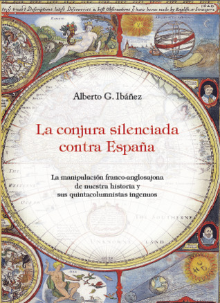 La conjura silenciada contra España