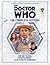 Doctor Who: The Complete History - Stories 144-146 Time And The Rani, Paradise Towers and Delta And The Bannerman (Doctor Who: The Complete History, #30)