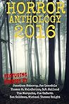 Horror Anthology 2016 by Brandon Mullins