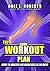 The Home Workout Plan: How to Master Leg Exercises in 30 Days (Fitness Short Reads Book 4)