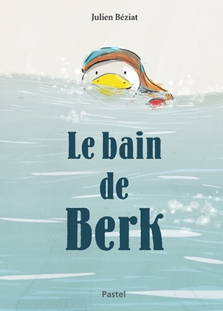 Le bain de Berk (Hardcover)