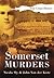 Somerset Murders by Nicola Sly