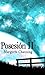 POSESIÓN 2: Increíble historia romántica & hombres lobo (Los Hombres Lobo de Channing) (Spanish Edition)