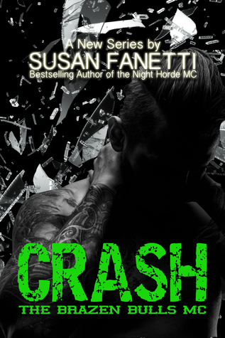 Crash (Brazen Bulls MC, #1)