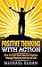 Positive Thinking With Acti...