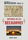 LAS RELIGIONES: HISTORIA Y EVOLUCIÓN (Spanish Edition)
