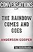 The Rainbow Comes and Goes by Anderson Cooper | Conversation Starters