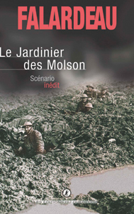 Le Jardinier des Molson : scénario inédit