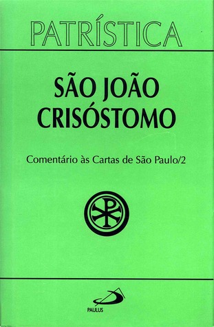 Comentário às cartas de São Paulo - Vol. 2