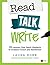 Read, Talk, Write: 35 Lesso...