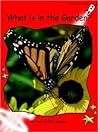 What is in the Garden? by Pam Holden