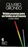 Veinte poemas para ser leídos en el tranvía y otras obras