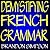 Demystifying French Grammar by Brandon Simpson