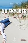 Du skylder et liv by Steen Lassen
