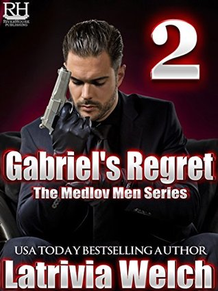 Gabriel's Regret: Book Two (The Medlov Men #3)