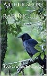 Rapunculus: Book 1: Witch, Interrupted