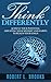 Think differently by Robert L. Brooks