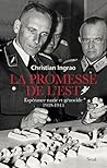La Promesse de l'Est: Espérance nazie et génocide (1939-1943) La Promesse de l'Est: Espérance nazie et génocide (1939-1943)