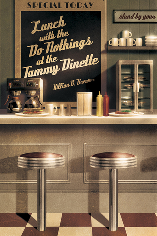 Lunch With the Do-Nothings at the Tammy Dinette (Paperback)