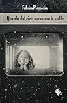 Quando dal cielo cadevano le stelle by Sofia Domino