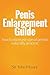 Penis Enlargement Guide: how to enlarge your penis naturally at home