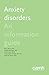 Anxiety Disorders: An Infor...