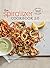The Spiralizer Cookbook 2.0: Delicious & Inspiring Recipes for Any Meal of the Day