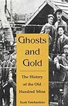 Ghosts and Gold Ghosts and Gold