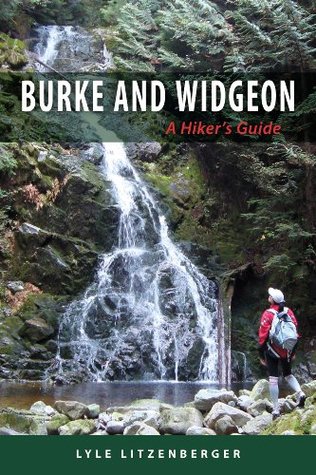 Burke and Widgeon - A Hiker's Guide (Kindle Edition)