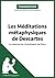 Les Méditations métaphysiques de Descartes - La preuve de l'existence de Dieu (Commentaire): Comprendre la philosophie avec lePetitPhilosophe.fr (Commentaire philosophique t. 14) (French Edition)
