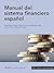 Manual del sistema financiero español: 27.ª edición actualizada (ECONOMIA Y EMPRESA) (Spanish Edition)